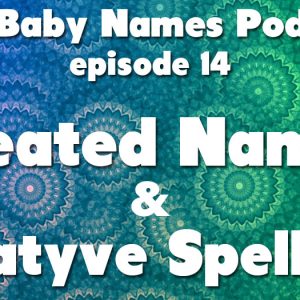 Created Names and Kreatyve Spellings