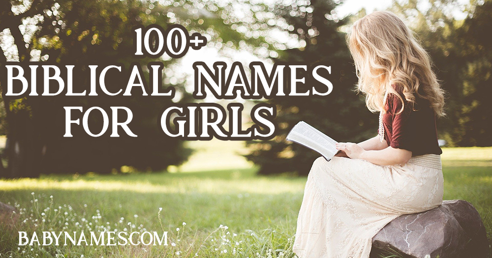 100+ Biblical Names for Girls