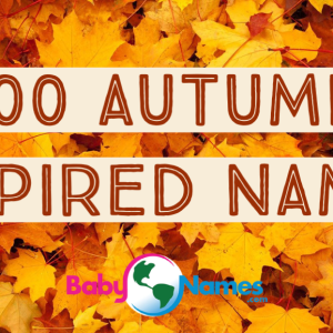 Background is a pile of autumn leaves with the title 100 Autumn Inspired Names.