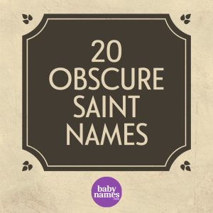 The image has the title 20 obscure saint names