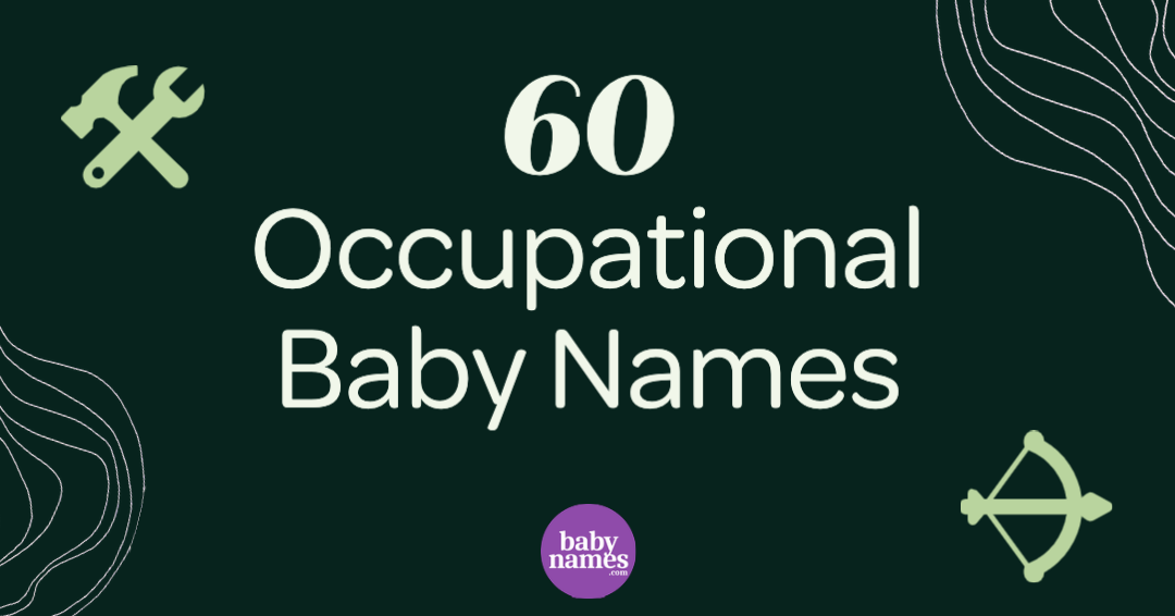 In the corners there are images of a hammer a wrench and a bow and arrow The title is 60 occupational baby names