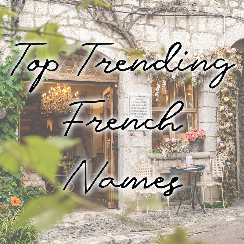 Top Trending French Names