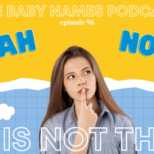 This Not That: Alternatives to the top 10 most popular names