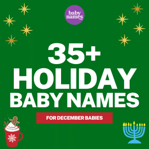 35+ Holiday Baby Names