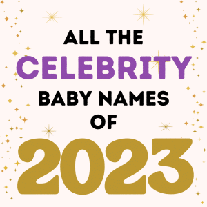 All the Celebrity Baby Names of 2023
