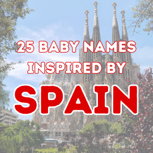 25 Baby Names Inspired by SPAIN