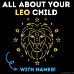 All About your LEO Child - With Names!