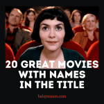 20 Great Movies with Names in the Title