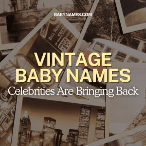 vintage celeb baby names