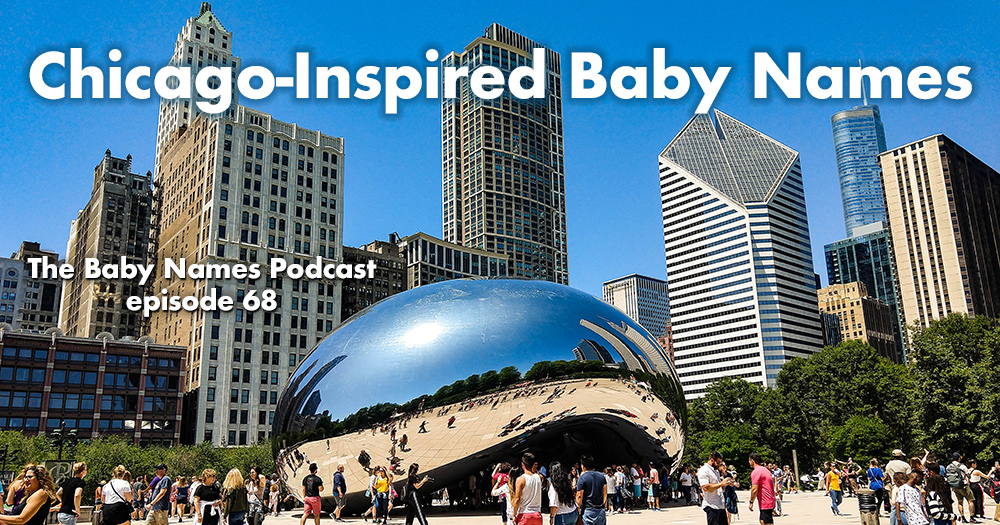 Chicago-Inspired Baby Names